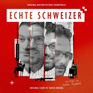 Yanick Herzog - Echte Schweizer (Original Motion Picture Soundtrack)